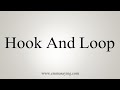 How To Say Hook-And-Loop