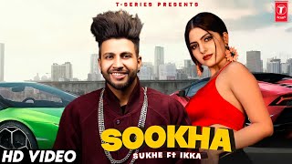 Sookha : Sukhe Muzical Doctroz | Ikka (Full Video) New Punjabi Song 2021