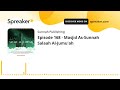 Episode 168 - Masjid As-Sunnah Salaah Al-Jumu'ah