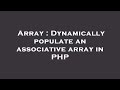 Array : Dynamically populate an associative array in PHP