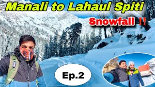 Winter wonderland 😍|| Manali to Lahaul \u0026 Spiti by road in winters || Keylong || Himachal Pradesh