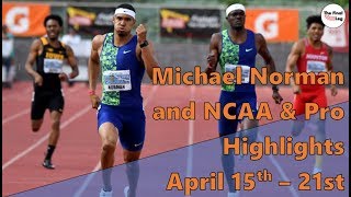 Michael Norman 43.45 | Divine Oduduru | Ryan Crouser | April 15th - 21st Highlights