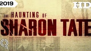 The Haunting Of Sharon Tate | 2019 Official Movie Trailer #Drama Film