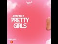 anthony b pretty girls official audio visual