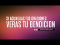 Si acumulas tus oraciones veras tu bendición! | Pastor Eduardo Puerta