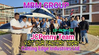 JCPenny Team visit our factory ।।MBM GROUP Bangladesh ।।TAJIMUL ISLAM ।।Cutting edge industries ltd