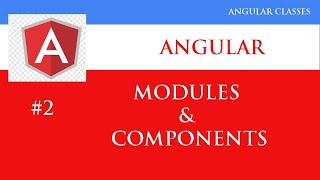 Angular 12 Tutorial 2 | Angular Modules and Components