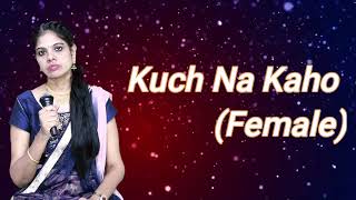 #Kuch Na Kaho Song|Cover(Female)|1942: A Love Story|Tharun Naaga Music