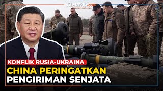 Khawatir Kondisi Perang Memburuk, China Peringatkan AS dan Barat soal Pengiriman Senjata ke Ukraina