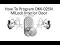 How to program the MiLock DKK 02SN and TKK 02SN Keyless Interior Lock