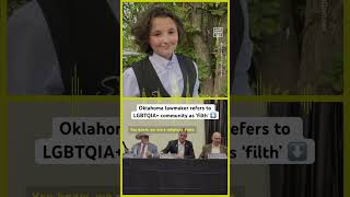 Oklahoma Lawmaker Refers to LGBTQIA+ Community as 'Filth'