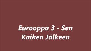 Eurooppa 3 - Sen Kaiken Jälkeen