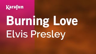 Burning Love - Elvis Presley | Karaoke Version | KaraFun