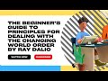 The Beginner's Guide to Principles for Dealing with the Changing World Order by Ray Dalio