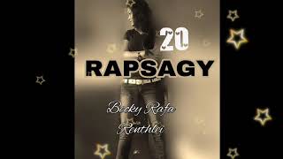 RAPSAGY - 20 (Mizo Love Story)