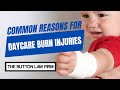 The Most Common Burn Injuries That Happen at Daycare