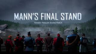 Mann's Final Stand Teaser Trailer Soundtrack