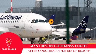 Man dies on Thailand-Germany flight | The Lufthansa Incident