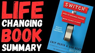 Switch by Chip Heath Book Summary by Chip Heath, Dan Heath I Bookish Capsules