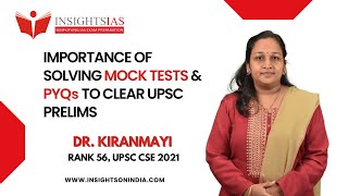 Importance of solving Mock tests & PYQs to clear UPSC Prelims| Dr. Kiranmayi AIR 56 | UPSC CSE 2021