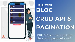 FLUTTER TUTORIAL BLOC CRUD API || PAGINATION