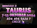 TAURUS 7-13 OKTOBER 2024♉7 HARI KE DEPAN ASMARA KARIR REJEKI PESAN SEMESTA MINGGU INI🍀#taurus