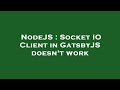 NodeJS : Socket IO Client in GatsbyJS doesn't work