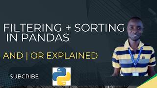 Python Pandas Filtering Multiple Conditions Tutorial | AND, OR, sort_values Explained