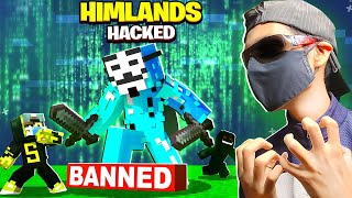 I Hacked Himlands - Himlands DAY 59