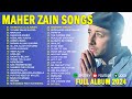 Maher Zain Full Album Kumpulan Lagu Terbaik Maher Zain Populer 2024 | Rahmatun Lil'Alameen Vol 110