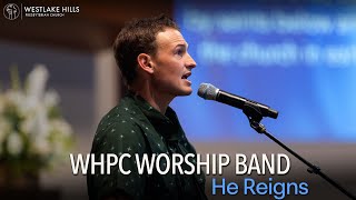 WHPC Worship Band | He Reigns