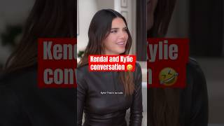 Kendal and Kylie conversation 🤣🤣🤣 #shorts #kendal #kylie #kardashians #jenner #usa #thecountries