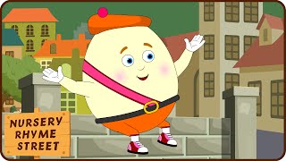 Nursery Rhyme Street | Humpty Dumpty Sat On A Wall | Rhymes for Children and Kids Songs