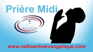 Prière du Midi sur Radio Echo Evangéliuqe de Boston