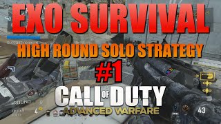 Exo Survival High Round Solo Strategy Guide | Part 1 | Call of Duty Advanced Warfare