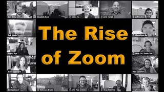 The Rise of Zoom