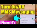 ✉️ iPhone 16/16 Pro: How to Turn On/Off MMS Messaging