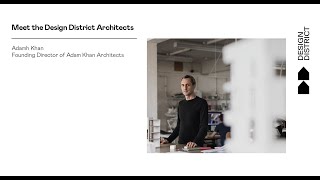 Meet Adam Khan, Founding Director of Adam Khan Architects