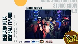 Beruang Kota - Kembali terjadi @DCDC Shout out Studio Show Vol.2 Bandung Kabupaten