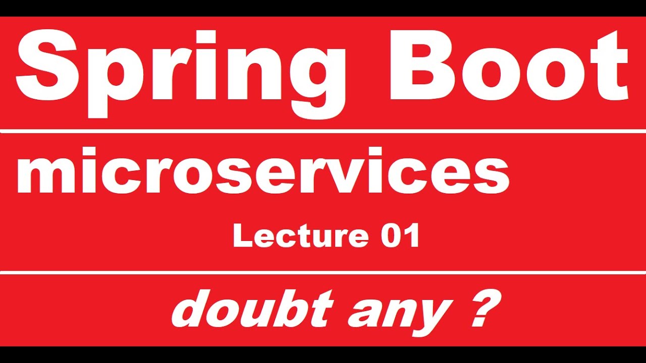 Spring Boot Microservices Lecture 01 Youtube