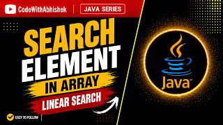 Search Element in Array using Linear Search | Java Array Program | Easy Explanation