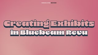 Making Exhibits and Space Planning in Bluebeam Revu