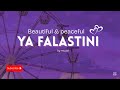 Ya Falastini (Slowed+Reverb) Vocals only by Muad