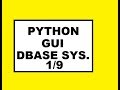 Python Gui Dbase Sys: 1/9