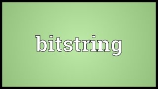 Bitstring Meaning