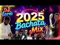 bachata mix 2025 vol.1 dj lario