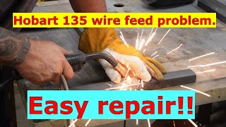 Hobart wire feed problem