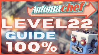 Automachef LVL 22 🤖 100% GUIDE