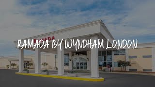 Ramada by Wyndham London Review - London , Canada