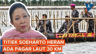 Heran Ada Pagar Laut, Titiek Soeharto: Separuh Jagorawi Itu, Bukan di Darat Pula